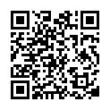 [22sht.me]變 態 屌 絲 小 青 年 太 瘋 狂 了 把 暗 戀 已 久 的 學 妹 搞 昏 死 過 去 出 租 屋 翻 過 來 調 過 去 啪 啪 啪 太 能 折 騰 了 很 饑 渴的二维码