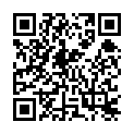 雙 飛 啪 啪 11月 18日 啪 啪 秀 幹 了 個 挺 可 愛 的 蘿 莉 妹 子 各 種 姿 勢 爆 艹的二维码